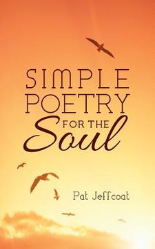 portada Simple Poetry for the Soul (en Inglés)
