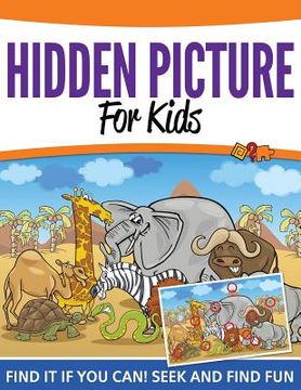 portada Hidden Pictures For Kids: Find It If You Can! Seek and Find Fun (en Inglés)