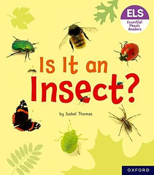 portada Essential Letters and Sounds: Essential Phonic Readers: Oxford Reading Level 5: Is it an Insect? (en Inglés)