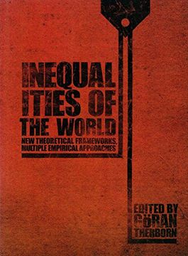 portada Inequalities of the World: New Theoretical Frameworks, Multiple Empirical Approaches