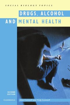 portada Drugs, Alcohol and Mental Health 2nd Edition Paperback (Cambridge Social Biology Topics) (en Inglés)
