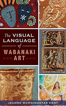 portada The Visual Language of Wabanaki art (en Inglés)