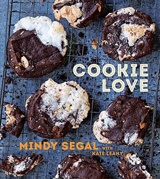 portada Cookie Love: More Than 60 Recipes and Techniques for Turning the Ordinary Into the Extraordinary (en Inglés)