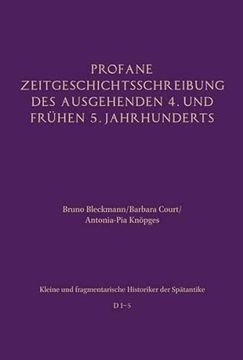 portada Profane Zeitgeschichtsschreibung Des Ausgehenden 4. Und Fruhen 5. Jahrhunderts (en Alemán)