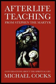 portada afterlife teaching from stephen the martyr (en Inglés)
