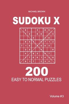portada Sudoku X - 200 Easy to Normal Puzzles 9x9 (Volume 3) (en Inglés)