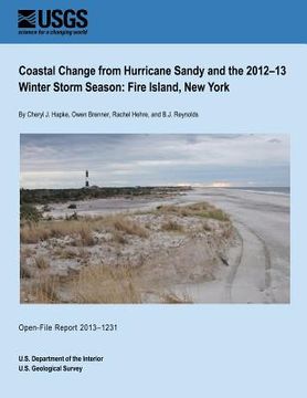 portada Coastal Change from Hurricane Sandy and the 2012?13 Winter Storm Season: Fire Island, New York (in English)