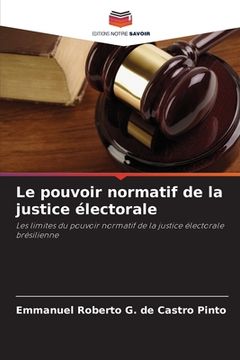 portada Le pouvoir normatif de la justice électorale (in French)