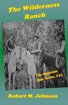 portada The Wilderness Ranch: The Mountain Man Series #22