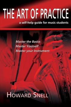 portada The art of Practice: A Self-Help Guide for Music Students (in English)