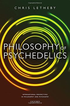 portada Philosophy of Psychedelics (International Perspectives in Philosophy and Psychiatry) (en Inglés)