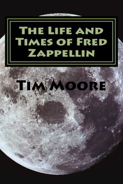 portada The Life and Times of Fred Zappellin: Tales From The Cannabi (in English)