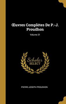 portada Oeuvres Complètes de P.-J. Proudhon; Volume 21 (in French)