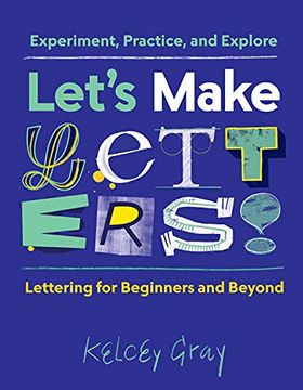 portada Let'S Make Letters! Experiment, Practice, and Explore (en Inglés)