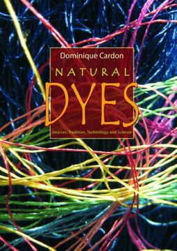 portada Natural Dyes: Sources, Traditions, Technology & Science
