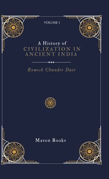 portada A History of CIVILIZATION IN ANCIENT INDIA (in English)