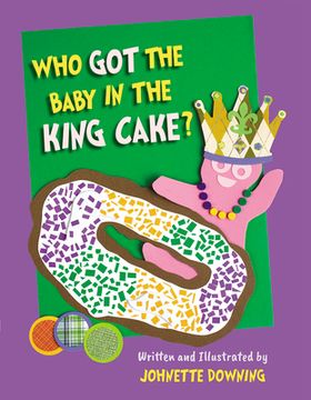 portada Who Got the Baby in the King Cake? (en Inglés)