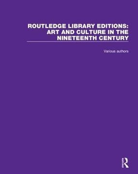 portada Routledge Library Editions: Art and Culture in the Nineteenth Century (en Inglés)
