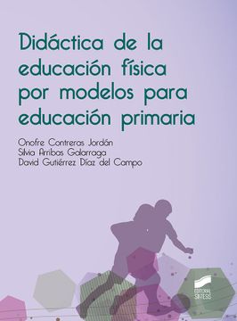 portada Didactica de la Educacion Fisica por Modelos Para Educacion Primaria