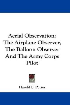 portada aerial observation: the airplane observer, the balloon observer and the army corps pilot