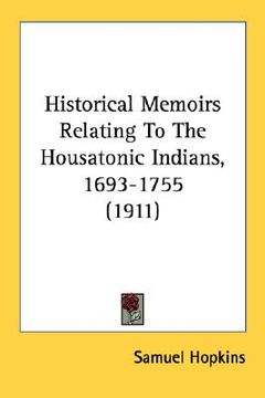 portada historical memoirs relating to the housatonic indians, 1693-1755 (1911) (in English)