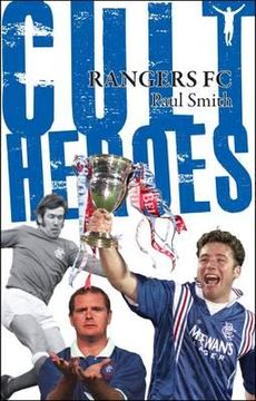 portada Rangers FC Cult Heroes (en Inglés)