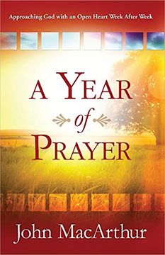 portada A Year of Prayer: Approaching God with an Open Heart Week After Week