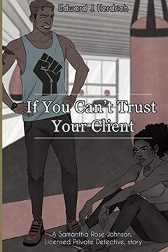 portada If you Can't Trust Your Client. (en Inglés)