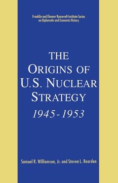 portada The Origins of U.S. Nuclear Strategy, 1945-1953 (en Inglés)