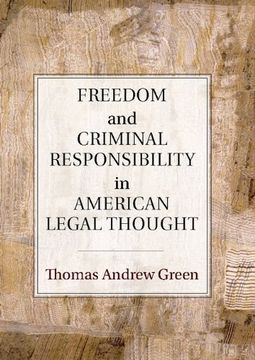 portada Freedom and Criminal Responsibility in American Legal Thought 