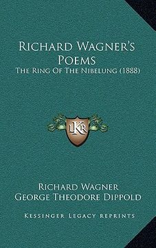 portada richard wagner's poems: the ring of the nibelung (1888) (en Inglés)