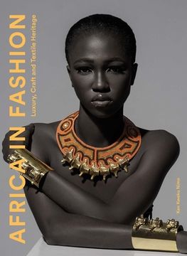 portada Africa Fashion: Craft, Textiles, Luxury (in English)