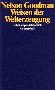 portada Weisen der Welterzeugung (Suhrkamp Taschenbuch Wissenschaft) (en Alemán)
