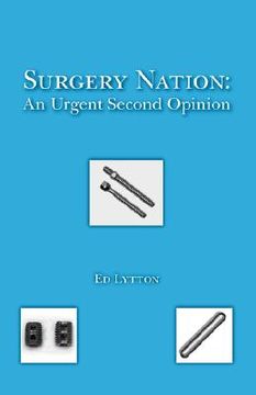 portada surgery nation: an urgent second opinion (en Inglés)