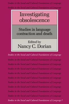 portada Investigating Obsolescence Paperback: Studies in Language Contraction and Death (Studies in the Social and Cultural Foundations of Language) (en Inglés)