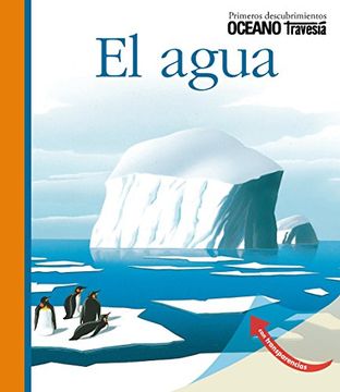 portada Col. Primeros Descubrim. -El Agua td (in Spanish)
