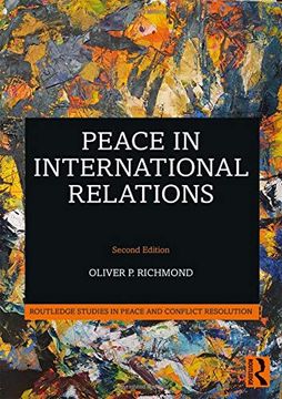 portada Peace in International Relations (Routledge Studies in Peace and Conflict Resolution) (in English)