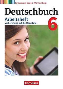 portada Deutschbuch Gymnasium - Baden-Württemberg Neubearbeitung und Bildungsplan 2016: Band 6: 10. Schuljahr - Arbeitsheft mit Lösungen (en Alemán)