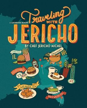 portada Traveling with Jericho: A Cookbook Memoir (en Inglés)