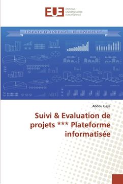 portada Suivi & Evaluation de projets *** Plateforme informatisée (en Francés)