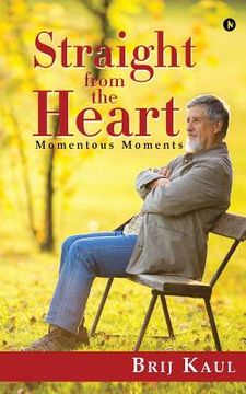 portada Straight from the Heart: Momentous Moments (en Inglés)