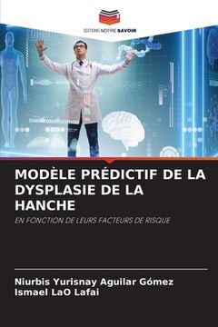 portada Modèle Prédictif de la Dysplasie de la Hanche (en Francés)