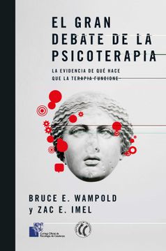 portada El Gran Debate de la Psicoterapia: La Evidencia de qué Hace que la Terapia Funcione (in Spanish)