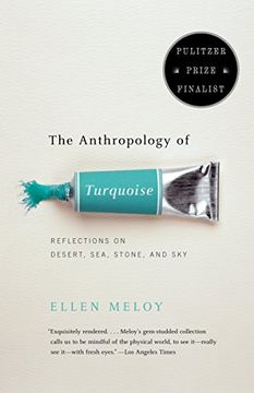portada The Anthropology of Turquoise: Reflections on Desert, Sea, Stone, and sky (en Inglés)