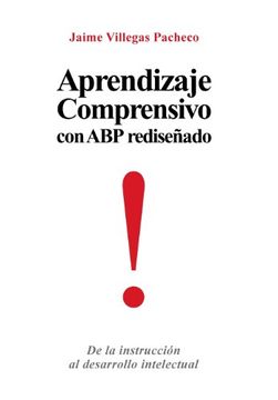 portada Aprendizaje Comprensivo con abp Redisenado: De la Instruccion al Desarrollo Intelectual (in Spanish)