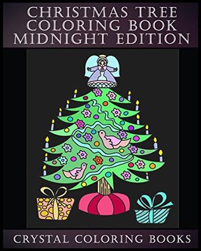 portada Christmas Tree Coloring Book Midnight Edition: The Best Christmas Tree Coloring Book. 30 Beautiful Christmas Tree Coiloring Pages for All. A Fantastic. Each Design has a Black Background. Volume 8 (en Inglés)