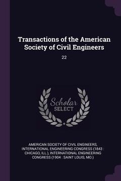portada Transactions of the American Society of Civil Engineers: 22 (en Inglés)