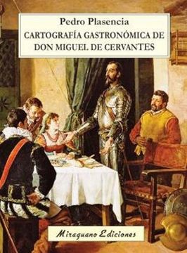 portada Cartografía Gastronómica de don Miguel de Cervantes (Viajes y Costumbres)