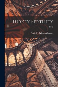portada Turkey Fertility; C472 (en Inglés)