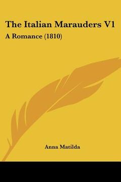 portada the italian marauders v1: a romance (1810) (en Inglés)